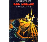 Bob Morane : l'intégrale, tome 8