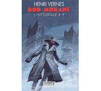 Bob Morane, l'intégrale, tome 9