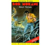 Bob Morane, numéro 57 : Santeria Drums