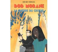 Bob Morane, série 3000 : La Guerre du cristal
