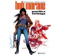 Bob Morane, tome 13 : Guérilla à Tumbaga