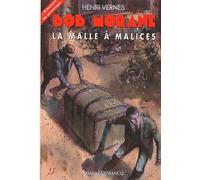 Bob Morane Tome 138 : La Malle A Malices