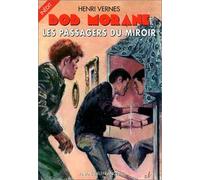 Bob Morane, tome 182 : Les passagers du miroir