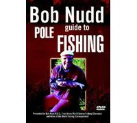 Bob Nudd - Bob Nudd - Guide To Pole Fishing