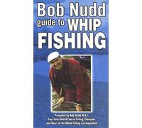 Bob Nudd - Guide to Whip Fishing [VHS]