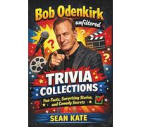 Bob Odenkirk unfiltered Trivia Collections: Fun Facts, Surprising Stories, and Comedy Secrets