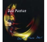 Bob Ponton - One of Those Days [Import]