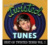 Bob Rivers - Best of Twisted Tunes 2