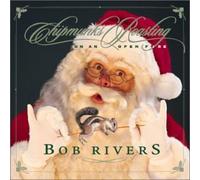 Bob Rivers - Chipmunks Roasting on An Open Fire [New CD] Alliance MOD