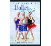 Bob Rizzo: Ballet Dance with Style