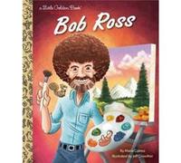 Bob Ross A Little Golden Book Biography by Maria Correa Maria Correa (Auteur)