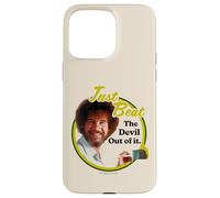 Bob Ross Just Beat The Devil Out of It Coque pour iPhone 15 Pro Max