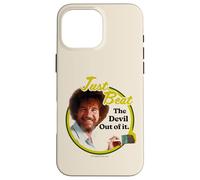 Bob Ross Just Beat The Devil Out of It Coque pour iPhone 16 Pro Max