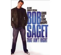 Bob Saget: That Ain't Right