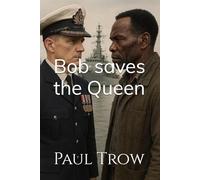 Bob Saves The Queen