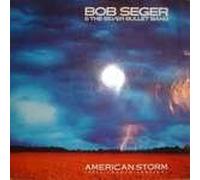 Bob Seger And The Silver Bullet Band - Bob Seger And The Silver Bullet Band - American Storm - Capitol Records