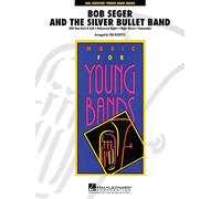 Bob Seger And The Silver Bullet Band / Conducteur