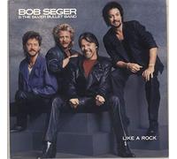 Bob Seger & The Silver Bullet Band - Like A Rock