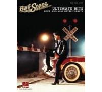Bob Seger - Ultimate Hits: Rock And Roll Never Forgets
