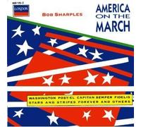 Bob Sharples - America on the March By Bob Sharples (0001-01-01)