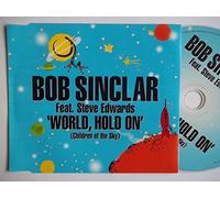 Bob Sinclar Feat. Steve Edwards - World Hold on [Import]