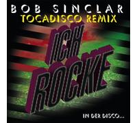 Bob Sinclar - Ich Rocke