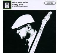 Bob,Slizzy - What Was Mine [Import]