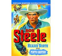 Bob Steele Double Feature: Headin North/Pinto