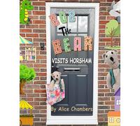 Bob the Bear Visits Horsham