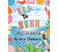 Bob The Bear Visits the Beach