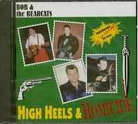 Bob & the Bearcats - High Heels & Homicide