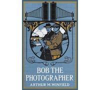 Bob the Photographer: A Hero in Spite of Himself