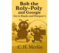 Bob the Roly Poly: Goes to Daado and Pawpaw with Georgie
