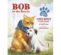Bob to the Rescue: An Illustrated Picture Book