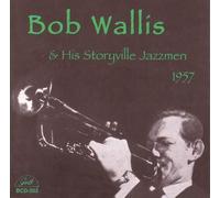 Bob Wallis & His Storyville Jazzmen - 1957