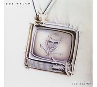 Bob Welch - Eye Contact