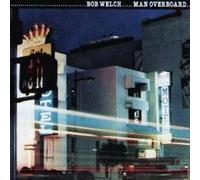 Bob Welch - Man overboard (1980) / Vinyl record [Vinyl-LP]