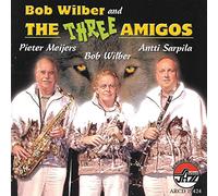 Bob Wilber - Bob Wilber & The Three Amigos