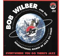 Bob Wilber & International Mar - Everywhere You Go There's Jazz