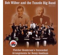 Bob Wilber & Tuxedo Big Band - Fletcher Henderson's Unrecorde