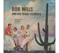 BOB WILLS - and his texas playboys LP