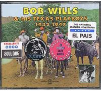 Bob Wills & His Texas Playboys 1932-1947