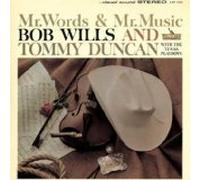 Bob Wills & Tommy Duncan - Mr. Words & Mr. Music