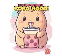 Boba BARA!: Cute Capybaras & Bubble Tea Coloring Book