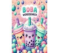 Boba Wordsearch Puzzle Book: A Fun and Relaxing Brain Game for Bubble Tea Lovers, Foodies, and Puzzle Enthusiasts