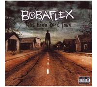 Bobaflex - Contes De Dirt Town