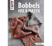 Bobbels Mix & Match (kreativ.kompakt.): Bobbels stricken, mixen und komb (Poche)