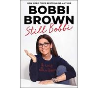 Bobbi Brown Still Bobbi (Relié)