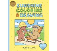 Bobbie Goods Sunshine Coloring & Drawing: With a Bonus Coloring Pad