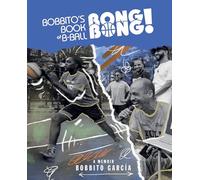 Bobbito's Book of B-ball Bong Bong!: A Memoir of Sports, Style, and Soul